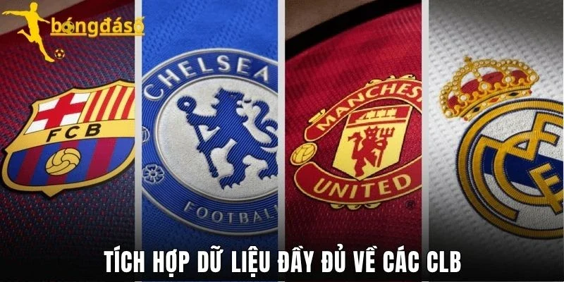 Tích hợp dữ liệu đầy đủ về các CLB